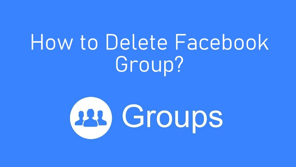 How to delete Facebook Group