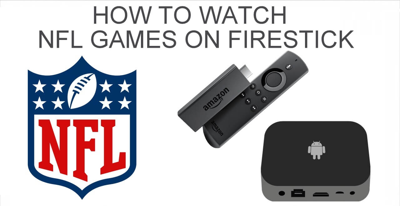 How to Watch NFL Games on Firestick & Fire TV - TechOwns