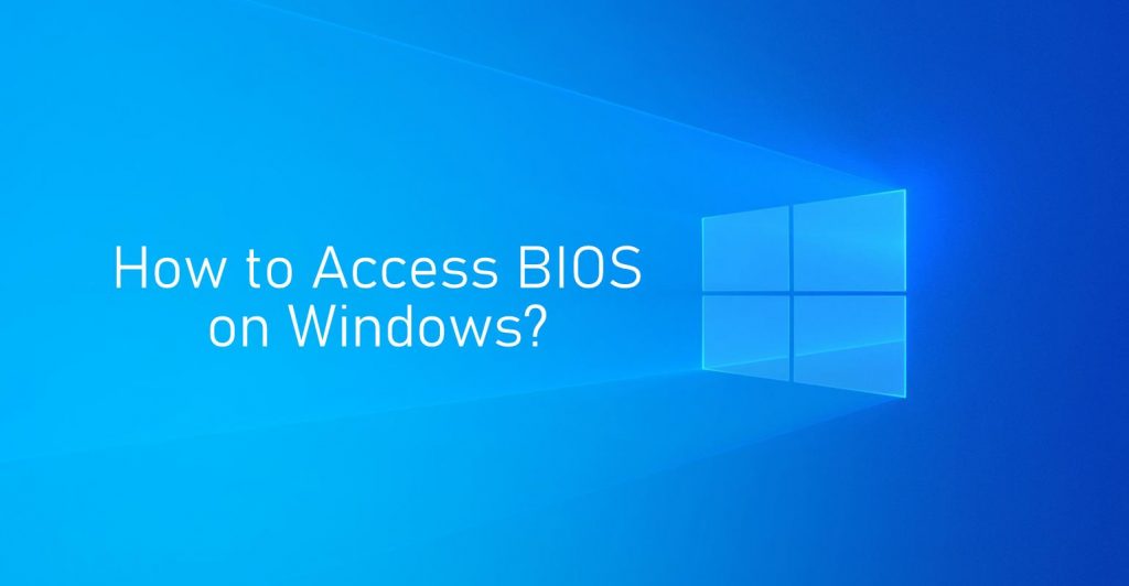 How to access bios on windows