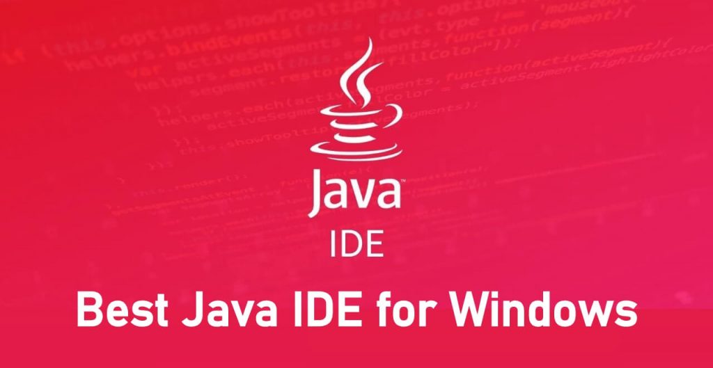 Best Java IDE for Windows