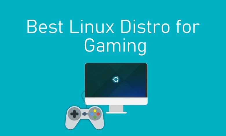 Best Linux Distro for Gaming