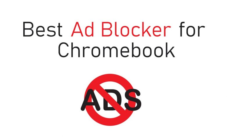 Best ad blocker for Chromebook