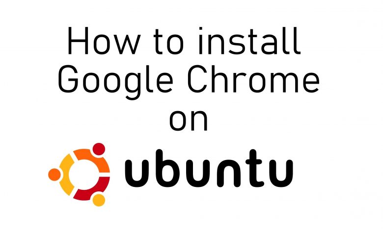 How to install Google Chrome on Ubuntu