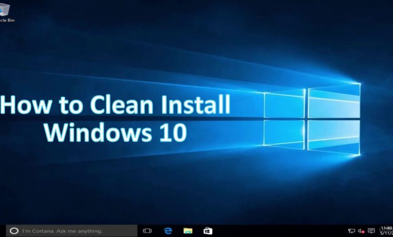 how to Clean Install Windows 10