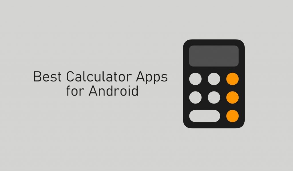 Best Calculator apps for Android