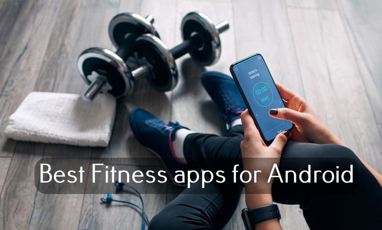 Best Fitness apps for Android