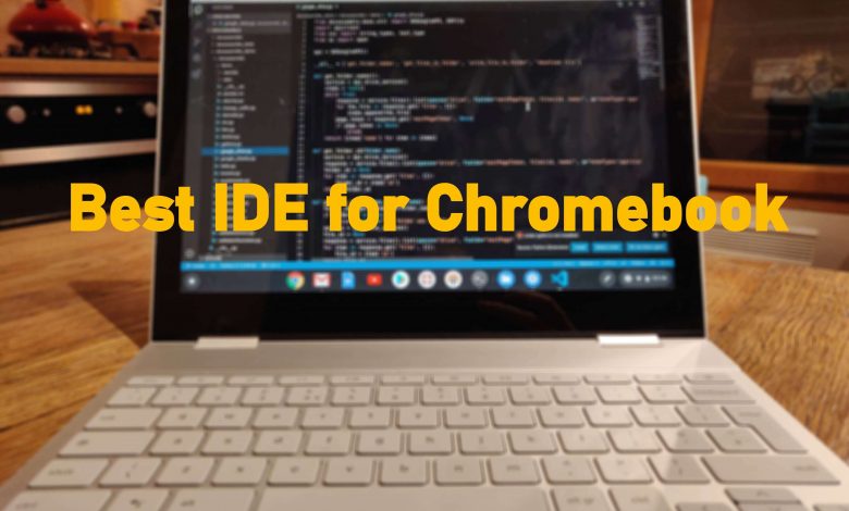 Best IDE for Chromebook