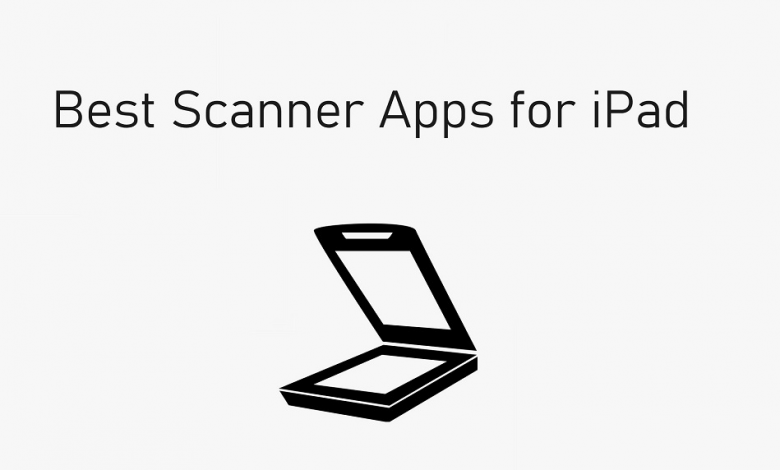 Best Scanner Apps for iPad