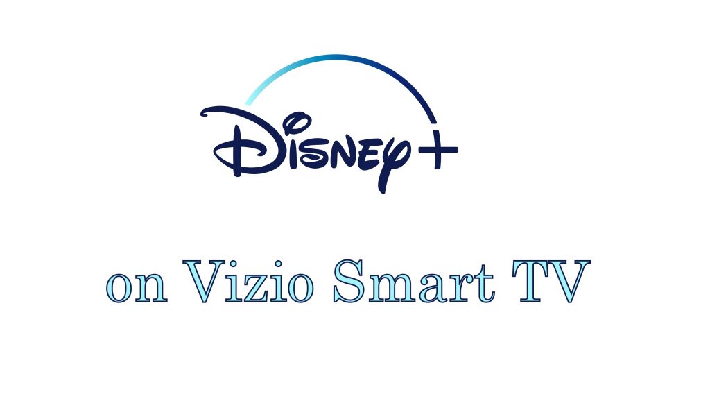 Disney Plus on Vizio Smart TV