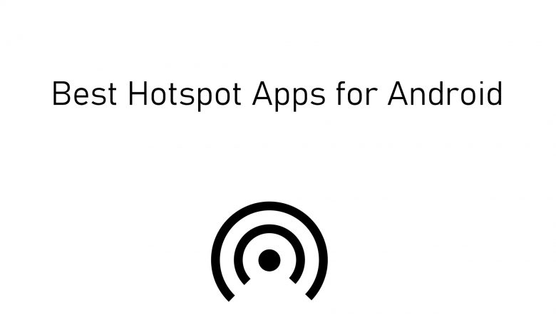 Best Hotspot Apps for Android [Updated 2021] - TechOwns