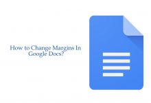 How to Change Margins In Google Docs