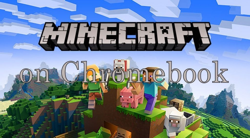 Minecraft on Chromebook