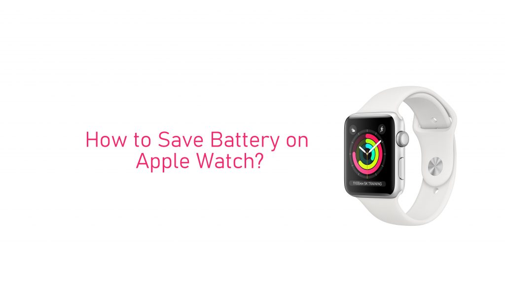 Save Battery on Apple Watch