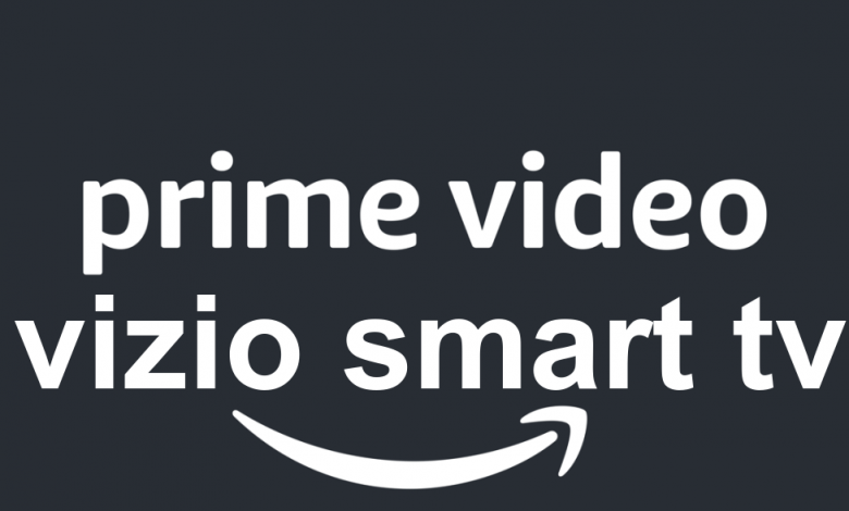 Amazon Prime Videos on Vizio Smart TV