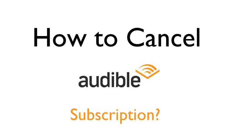 How to cancel Audible Subscription