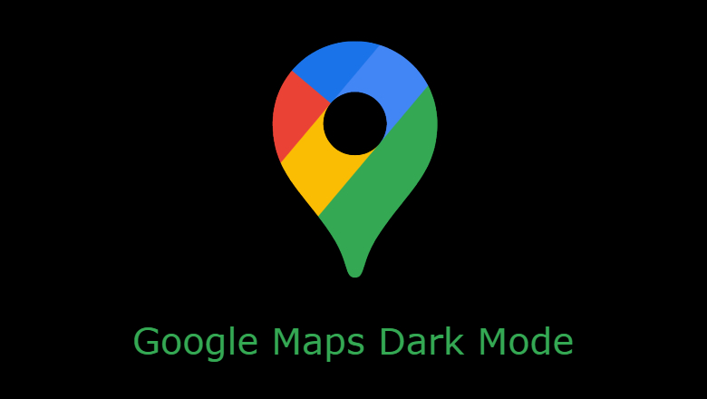 Google Maps Dark Mode