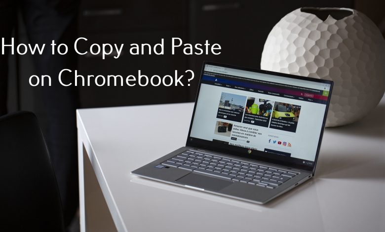 How to Copy and Paste on Chromebook