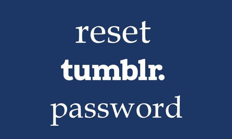 Reset Tumblr password
