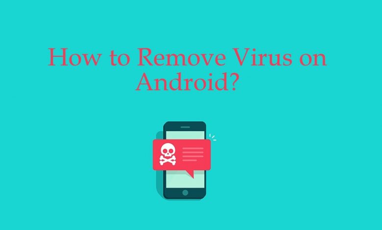 remove android virus