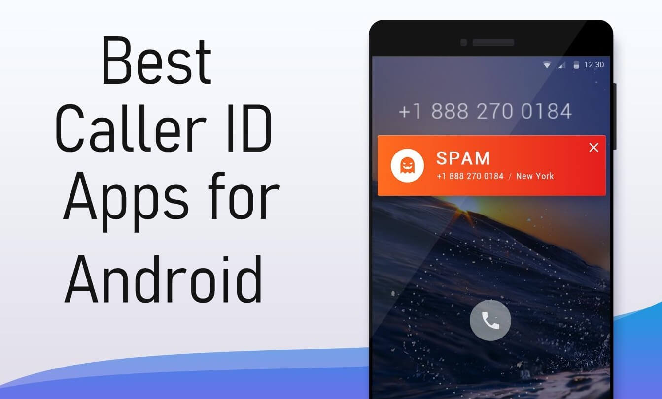 Best Caller Id Apps For Android To Identify Block Calls Techowns