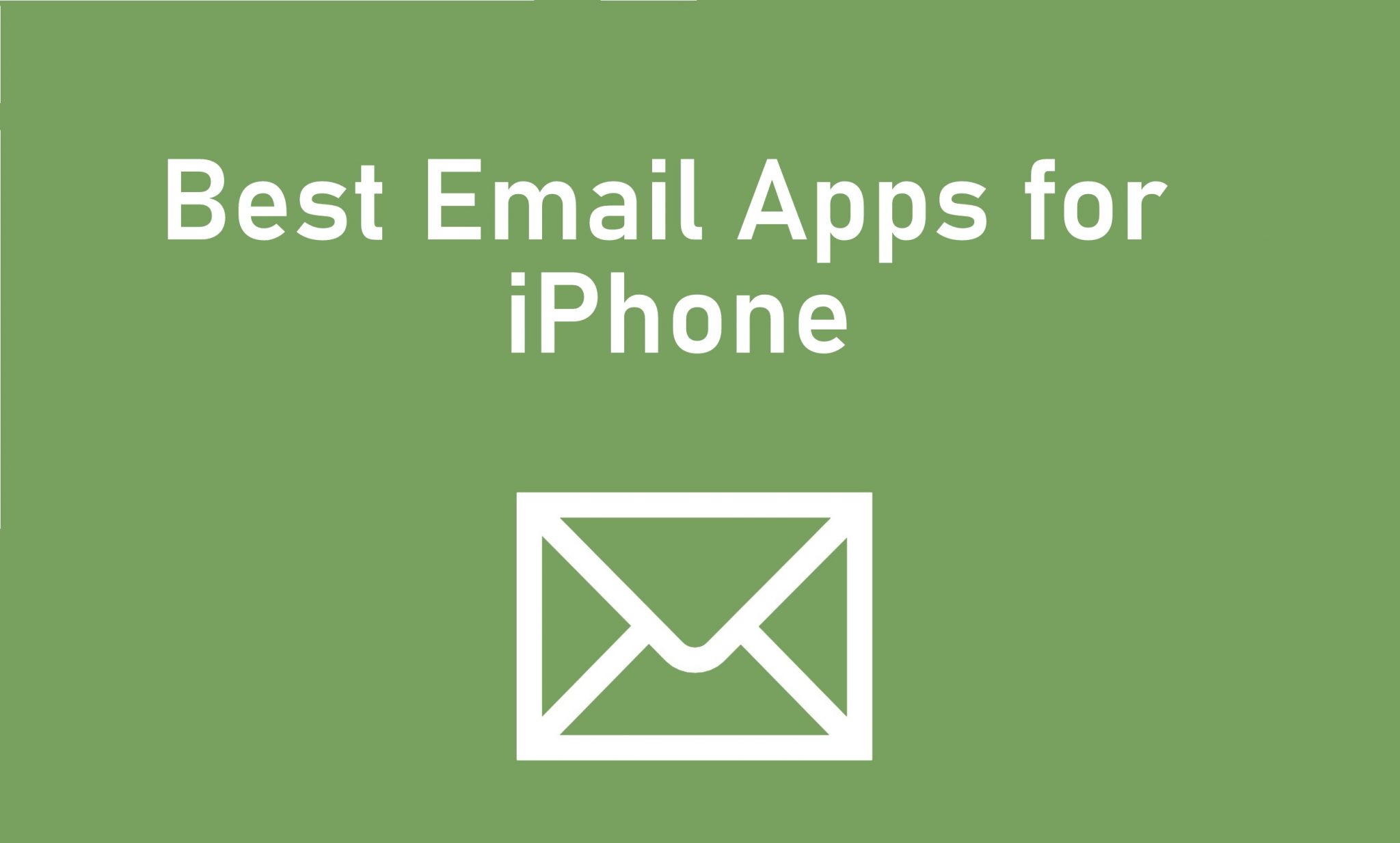 Best Email Apps for iPhone For Instant Notifications TechOwns