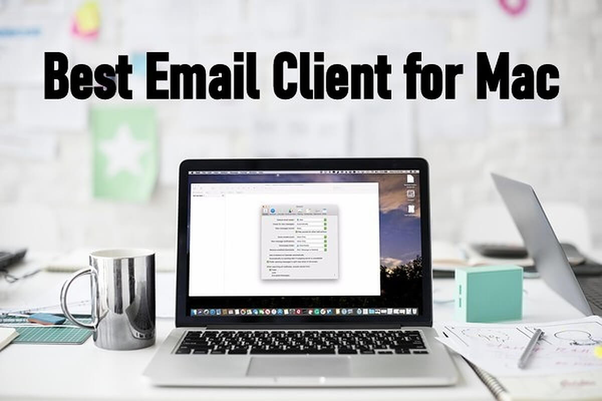 The best email client for mac 2017 flowerslawpc
