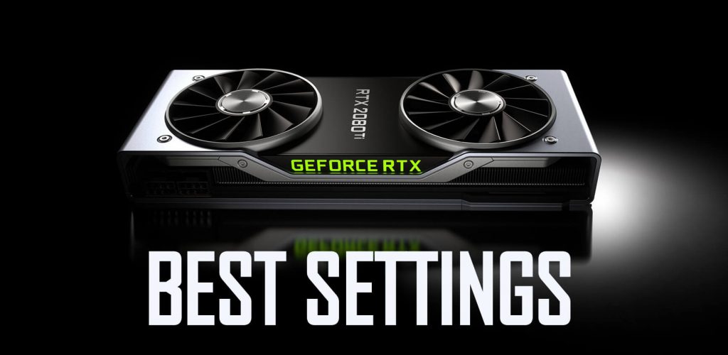 Best NVIDIA Control Panel Settings