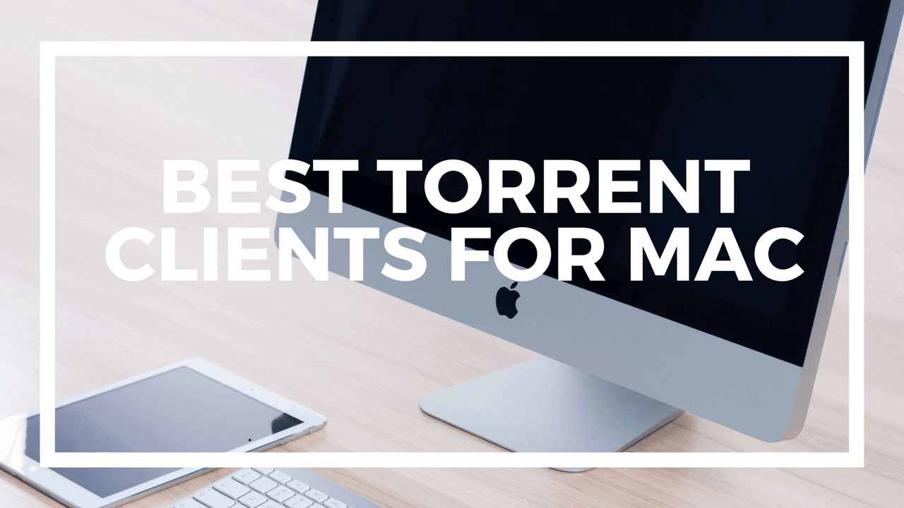 reddit best torrent client mac
