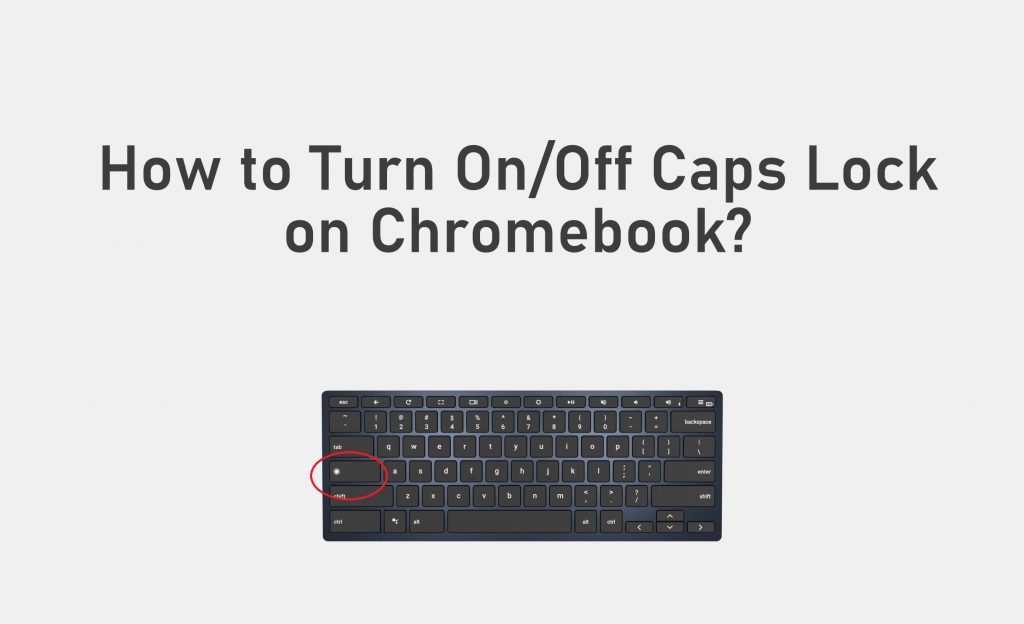 Caps lock on Chromebook