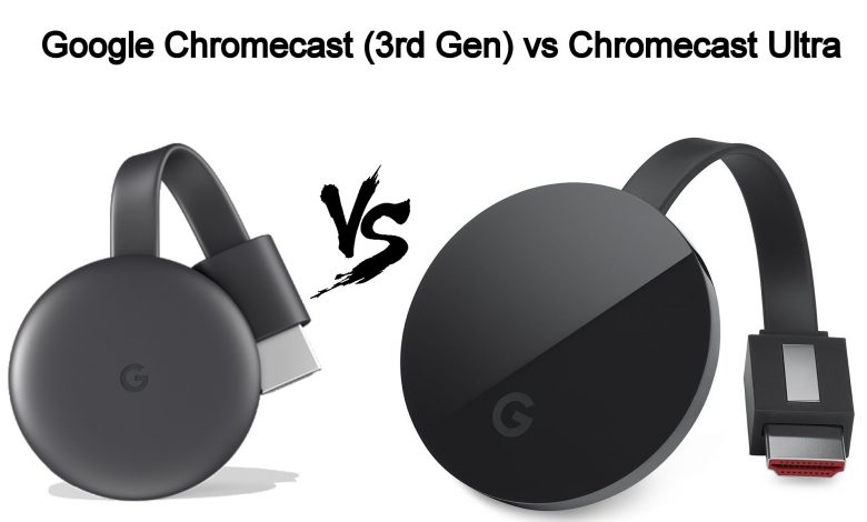 Chromecast vs Chromecast Ultra