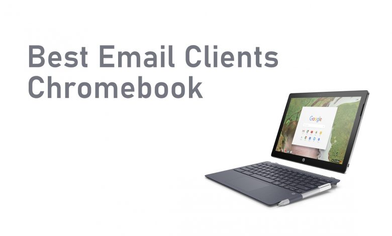 Best Email Clients for Chromebook