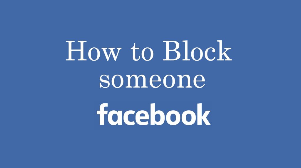 How to Block Someone on Facebook