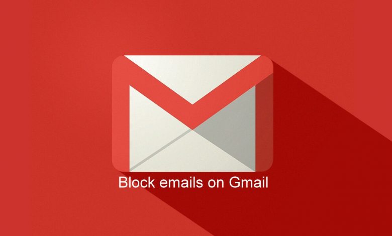How to Block emails on Gmail