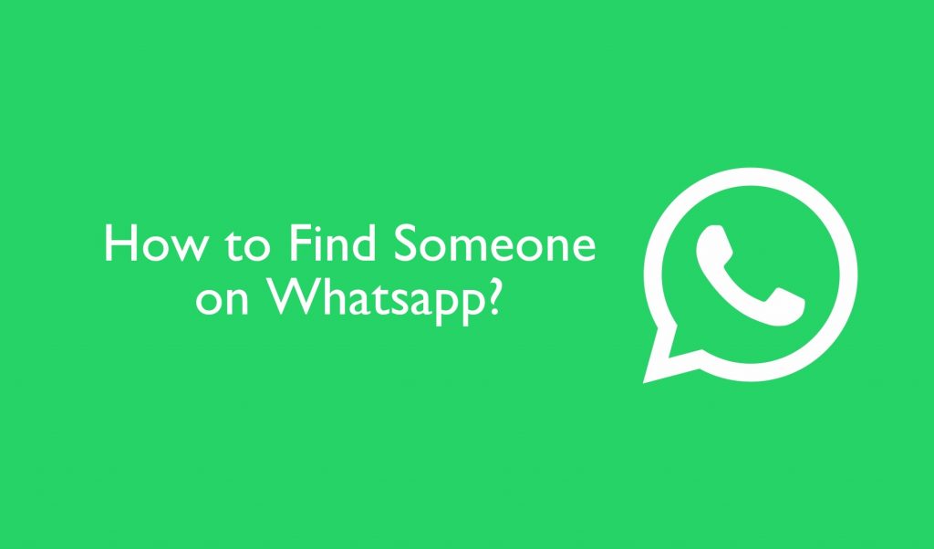 How to Find Someone on Whatsapp