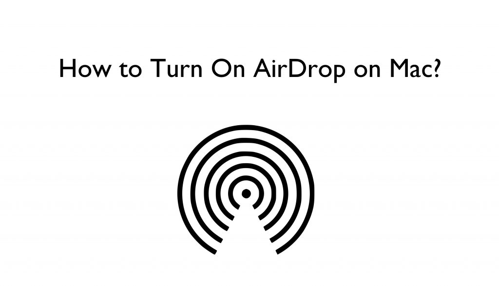 How to Turn On AirDrop on Mac