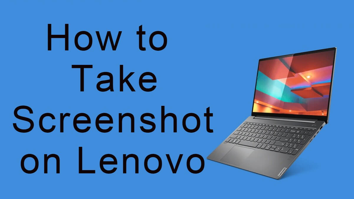 How To Take A Screenshot On Lenovo Laptops Tablet In Windows My XXX