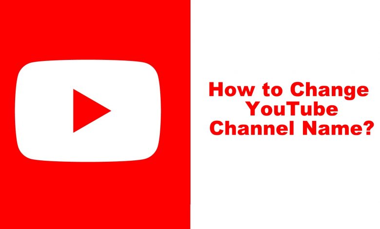 Change Youtube Channel name