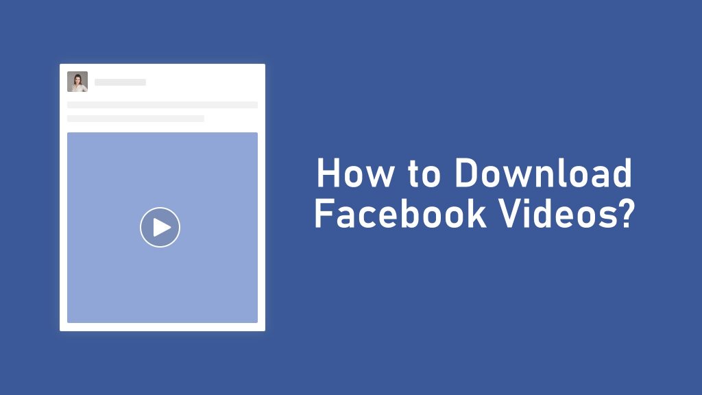 Download Facebook Videos