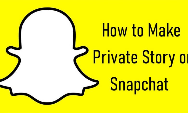 Private Story on Snapchat