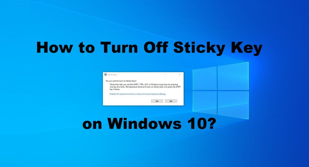 How to Turn off Sticky Keys on Windows