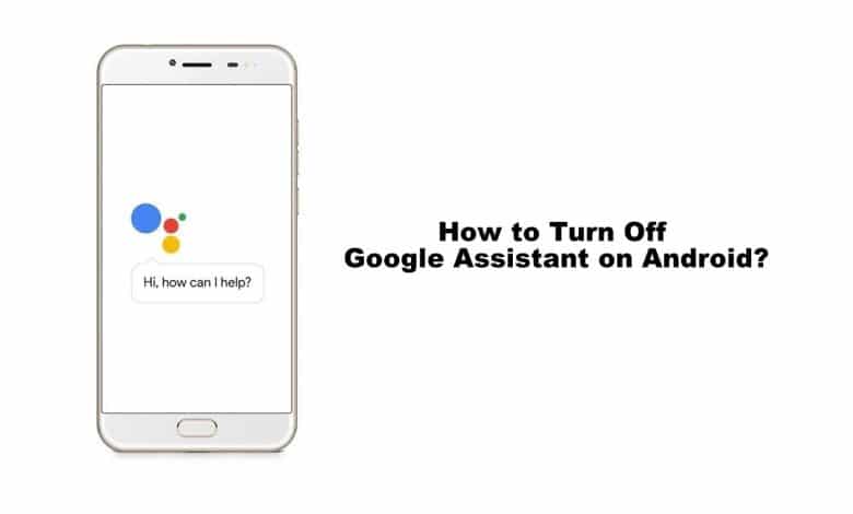 Turn off Google Assistant on Android