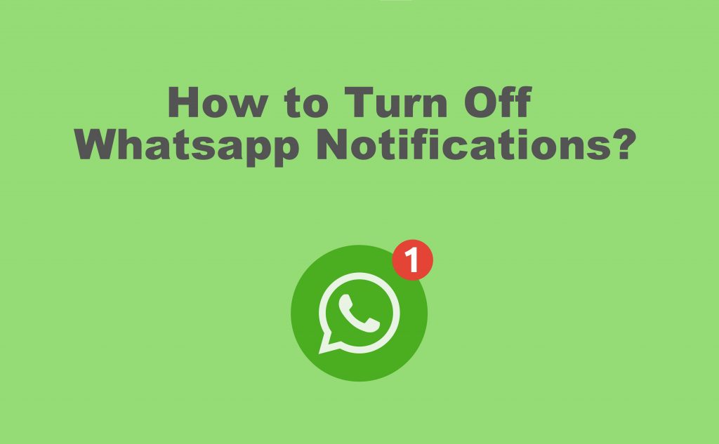 Turn off Whatsapp notification