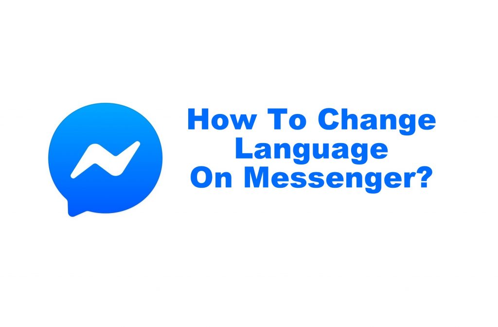How To Change Language On Messenger