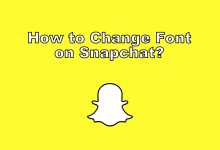How to Change Font on Snapchat