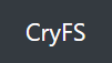 Cryfs - Best Alternative For Truecrypt