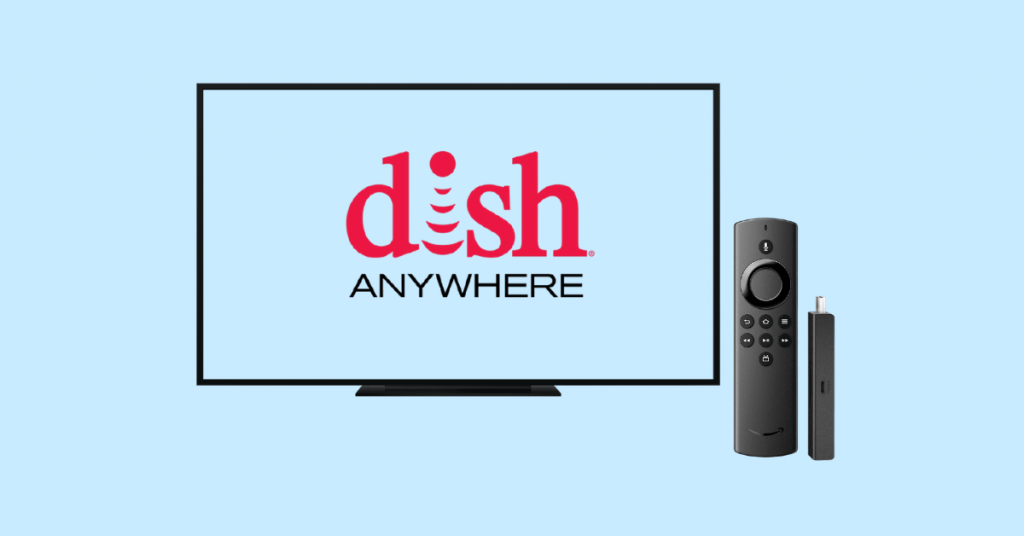 Dish Anywhere on Firestick