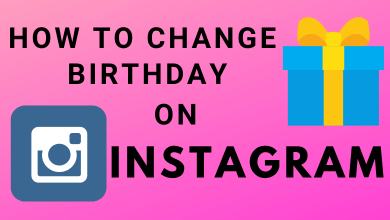 How to Change Birthday on Instagram