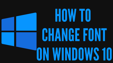 How to Change Font on Windows 10