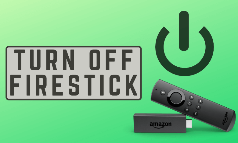 How to Turn off Firestick