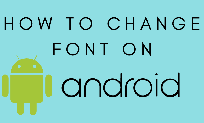 Change Font on Android